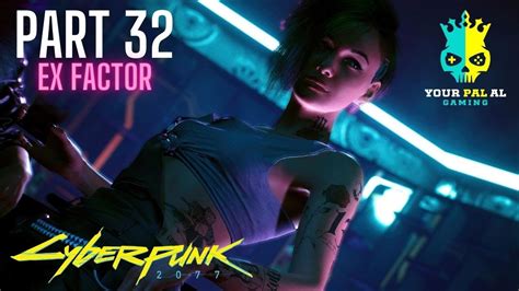 Ex-factor cyberpunk 2077  Cyberpunk 2077 is an action role-playing video gam